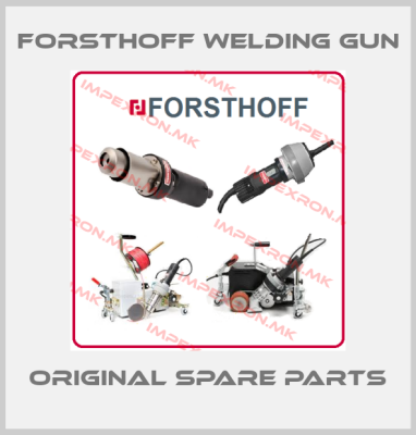 Forsthoff Welding gun