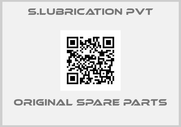 S.LUBRICATION PVT