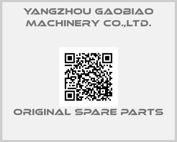 Yangzhou Gaobiao Machinery Co.,Ltd.