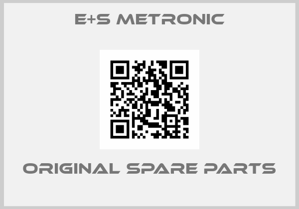 E+S METRONIC