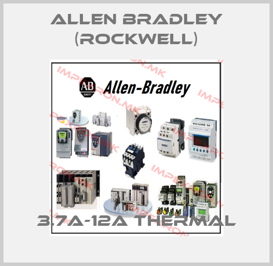 Allen Bradley (Rockwell)-3.7A-12A THERMALprice