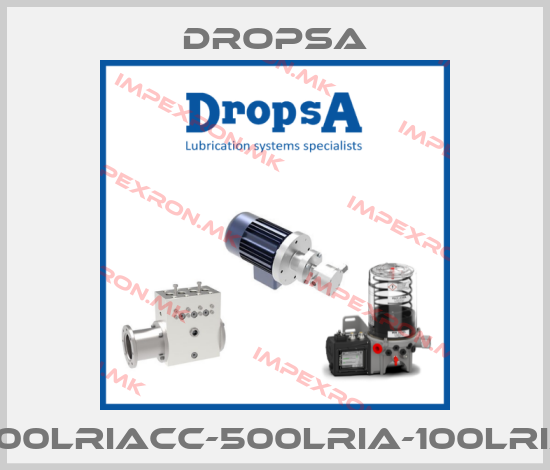 Dropsa-300LRIACC-500LRIA-100LRIAprice