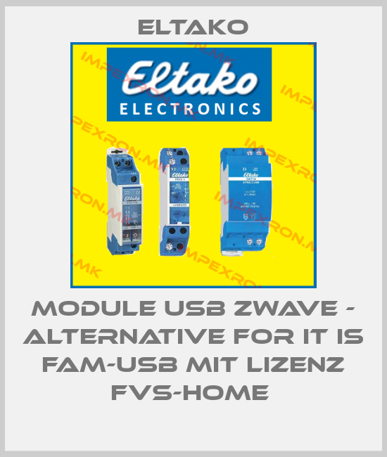 Eltako-Module USB zwave - alternative for it is FAM-USB mit Lizenz FVS-Home price