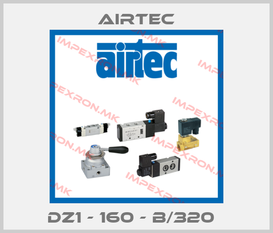 Airtec-DZ1 - 160 - B/320  price