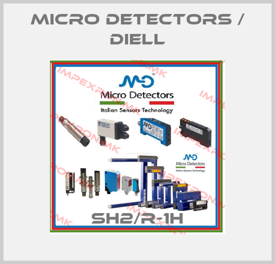 Micro Detectors / Diell-SH2/R-1Hprice