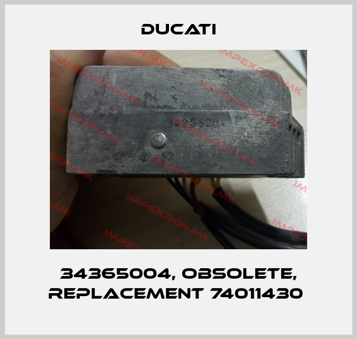 Ducati-34365004, obsolete, replacement 74011430 price