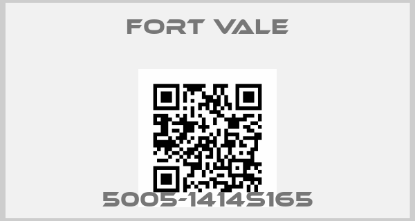 Fort Vale-5005-1414S165price