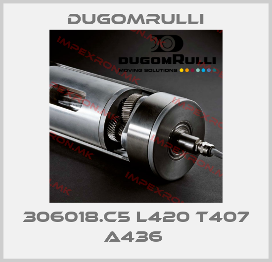 Dugomrulli-306018.C5 L420 T407 A436 price