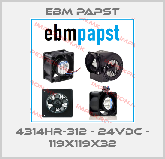 EBM Papst-4314HR-312 - 24VDC - 119X119X32price