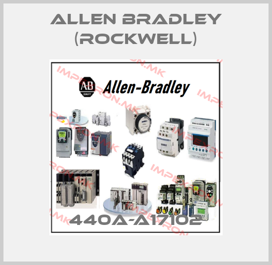 Allen Bradley (Rockwell)-440A-A17102price