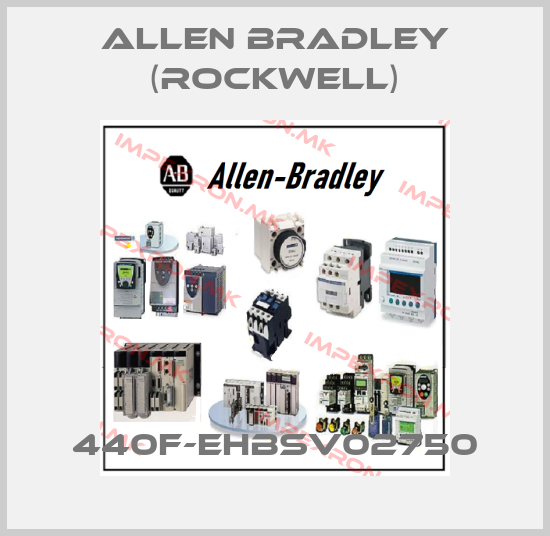 Allen Bradley (Rockwell)-440F-EHBSV02750price