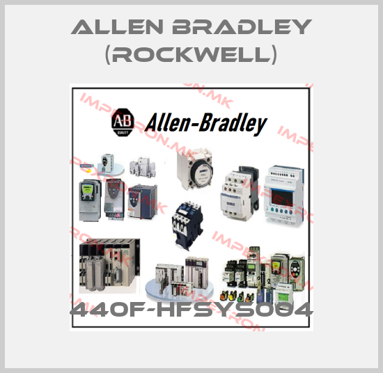 Allen Bradley (Rockwell)-440F-HFSYS004price