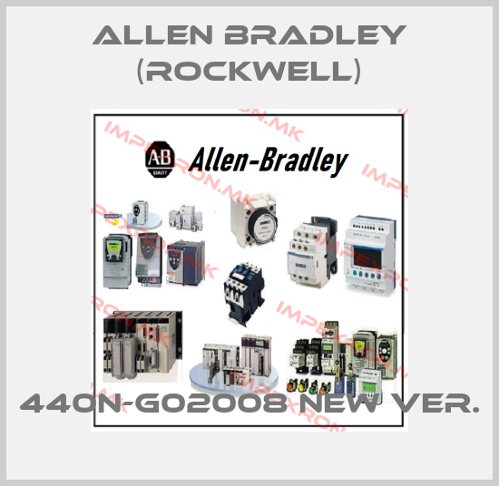 Allen Bradley (Rockwell)-440N-G02008 NEW VER.price