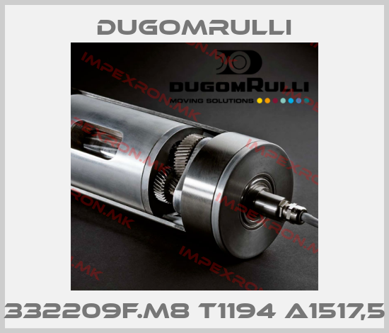 Dugomrulli-332209F.M8 T1194 A1517,5price