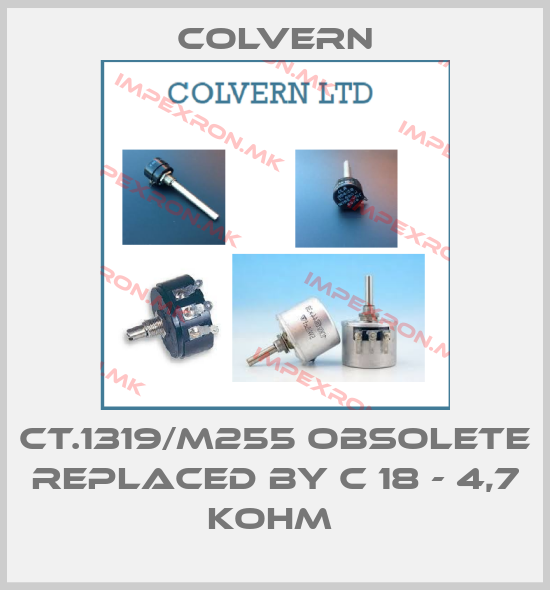 Colvern-CT.1319/M255 obsolete replaced by C 18 - 4,7 KOHM price