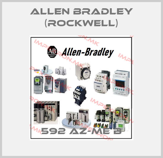 Allen Bradley (Rockwell)-592 AZ-ME Bprice