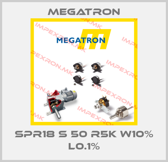 Megatron-SPR18 S 50 R5K W10% L0.1%price