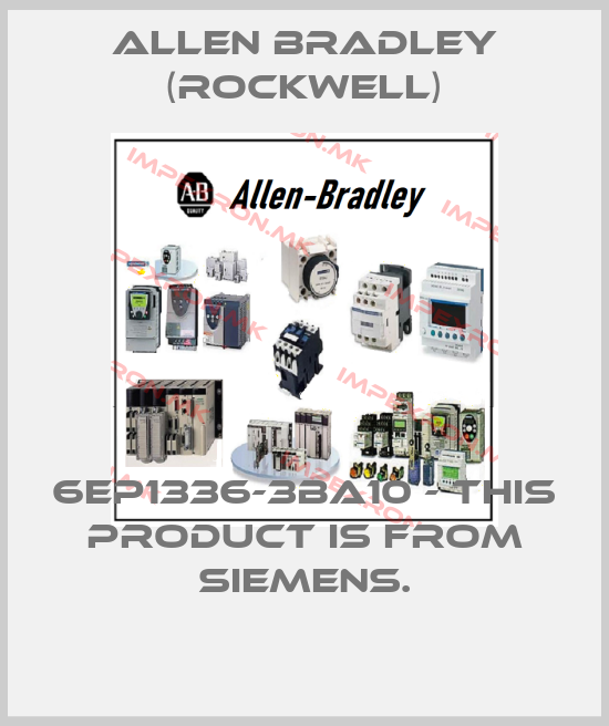 Allen Bradley (Rockwell)-6EP1336-3BA10 - THIS PRODUCT IS FROM SIEMENS.price