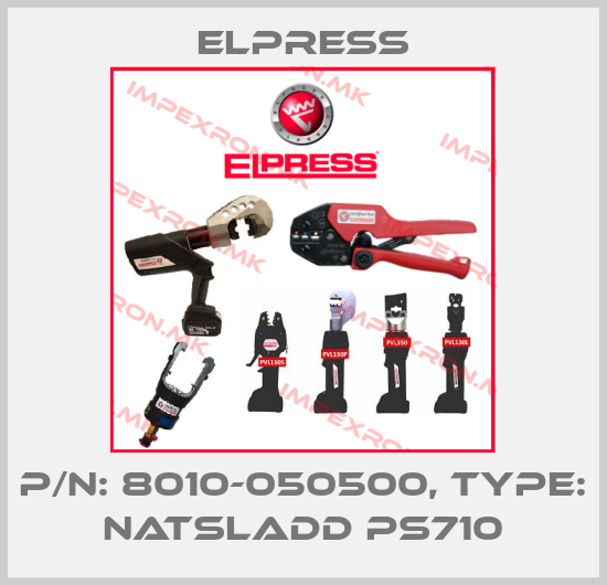 Elpress-p/n: 8010-050500, Type: NATSLADD PS710price