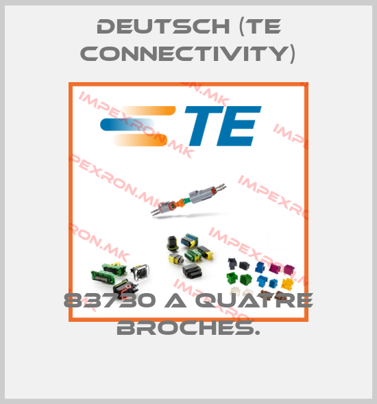 Deutsch (TE Connectivity)-83730 A QUATRE BROCHES.price