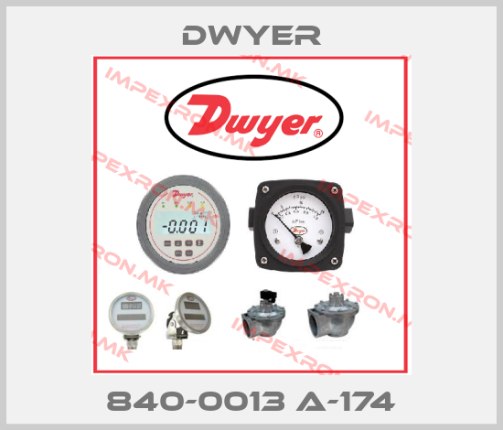 Dwyer-840-0013 A-174price