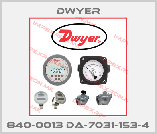 Dwyer-840-0013 DA-7031-153-4price