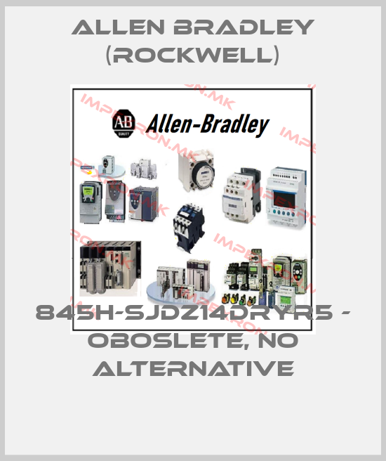 Allen Bradley (Rockwell)-845H-SJDZ14DRYR5 - oboslete, no alternativeprice