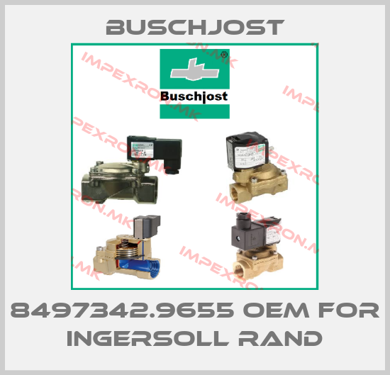 Buschjost-8497342.9655 OEM for Ingersoll Randprice