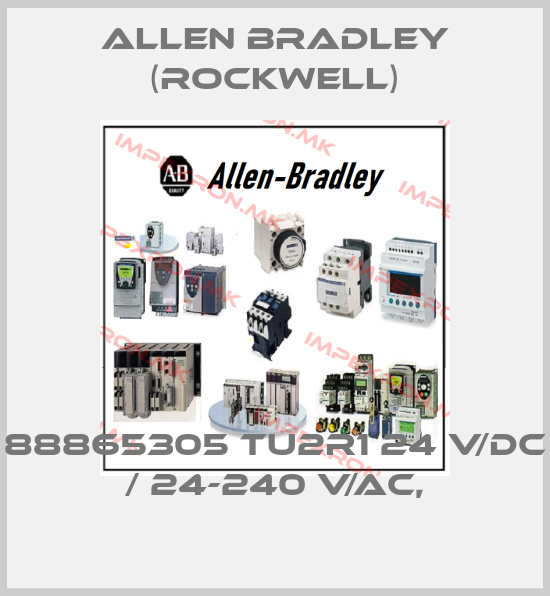 Allen Bradley (Rockwell)-88865305 TU2R1 24 V/DC / 24-240 V/AC,price