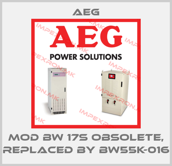 AEG-Mod BW 17S obsolete, replaced by BW55K-016price