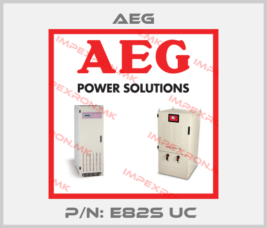 AEG-P/N: E82S UC price