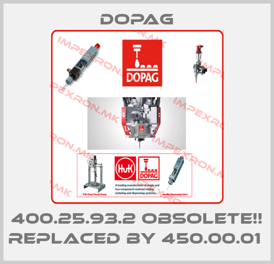 Dopag-400.25.93.2 Obsolete!! Replaced by 450.00.01 price