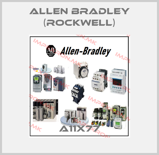 Allen Bradley (Rockwell)-A11X77price