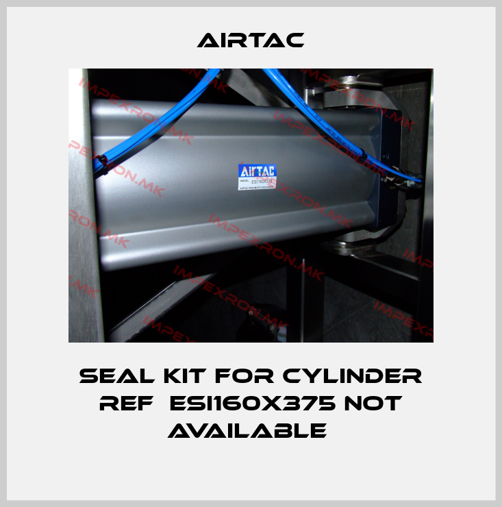 Airtac-seal kit for cylinder ref  ESI160X375 NOT AVAILABLE price