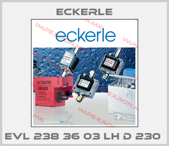 Eckerle-EVL 238 36 03 LH D 230 price