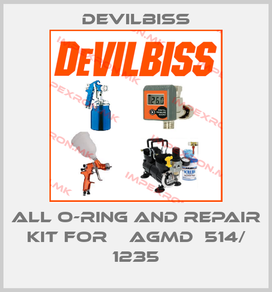 Devilbiss-ALL O-RING AND REPAIR KIT FOR    AGMD  514/ 1235price