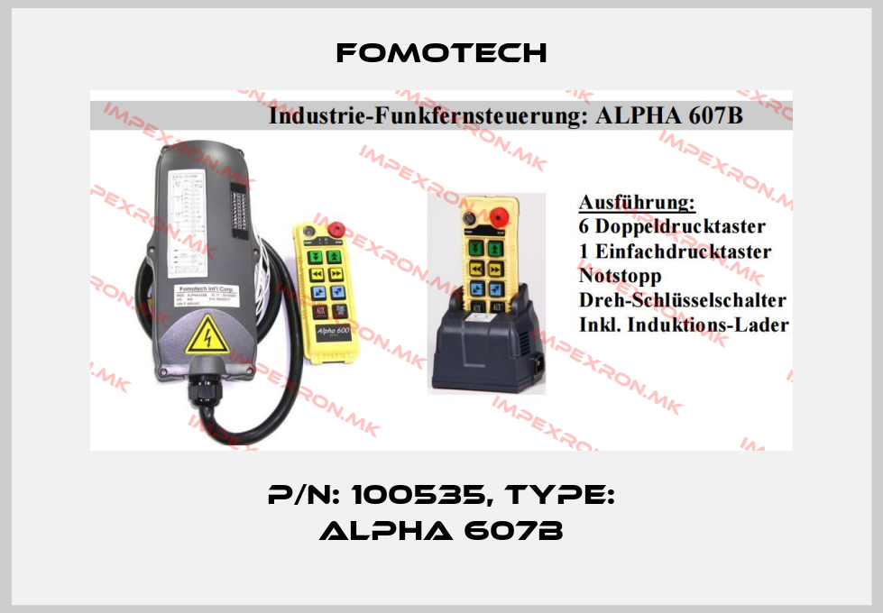 Fomotech-P/N: 100535, Type: ALPHA 607Bprice