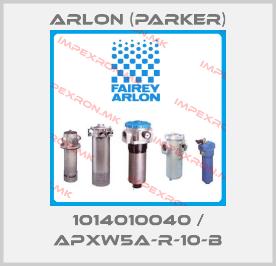 Arlon (Parker)-1014010040 / APXW5A-R-10-Bprice