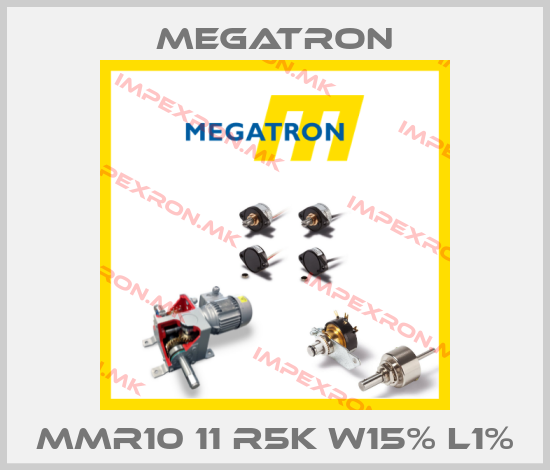 Megatron-MMR10 11 R5K W15% L1%price