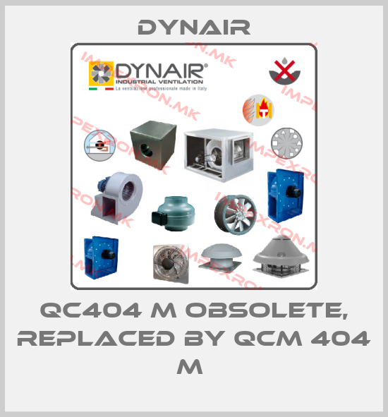 Dynair-QC404 M obsolete, replaced by QCM 404 M price