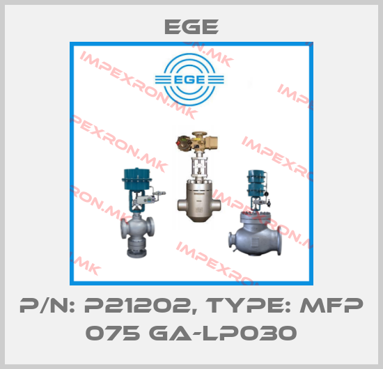 Ege-p/n: P21202, Type: MFP 075 GA-LP030price