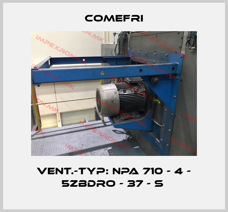 Comefri-Vent.-Typ: NPA 710 - 4 - 5ZBDRO - 37 - S price