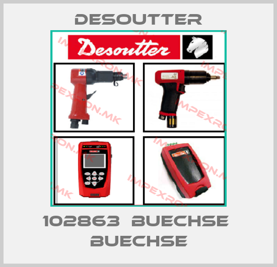 Desoutter-102863  BUECHSE  BUECHSEprice