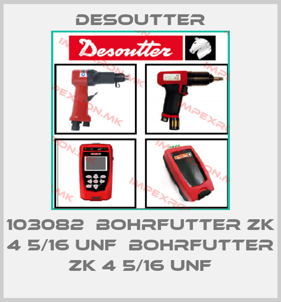 Desoutter-103082  BOHRFUTTER ZK 4 5/16 UNF  BOHRFUTTER ZK 4 5/16 UNFprice