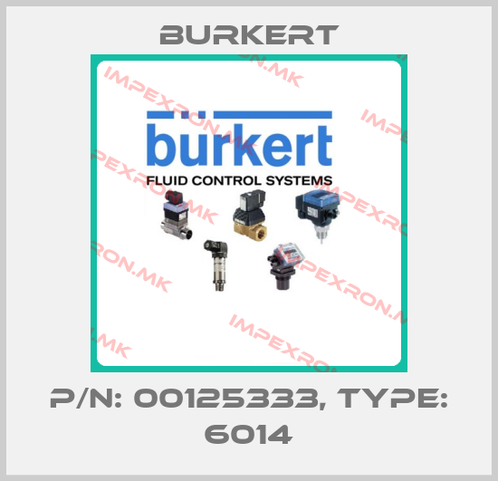 Burkert-P/N: 00125333, Type: 6014price