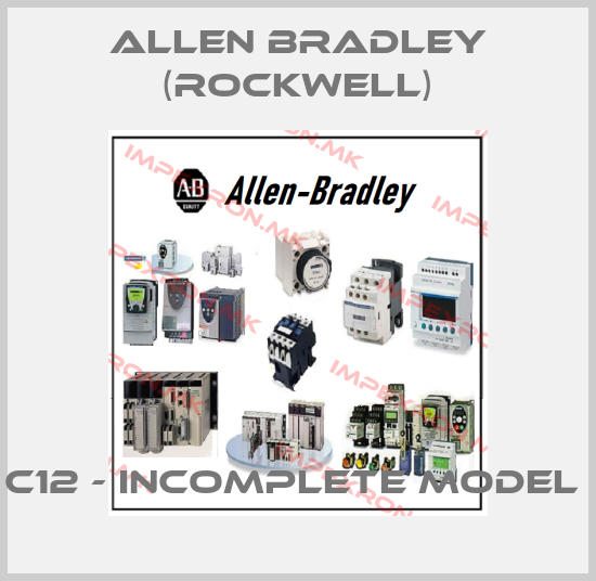 Allen Bradley (Rockwell)-C12 - incomplete model price