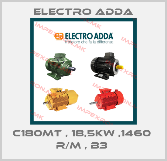 Electro Adda-C180MT , 18,5KW ,1460  R/M , B3 price