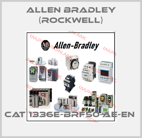 Allen Bradley (Rockwell)-CAT 1336E-BRF50-AE-EN price