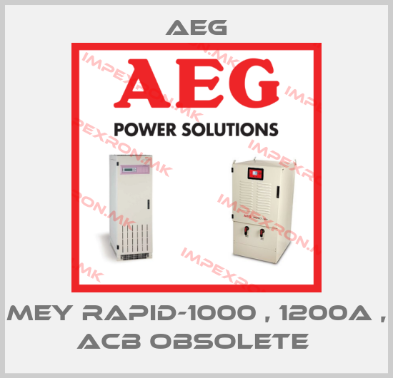 AEG-MEY RAPID-1000 , 1200A , ACB obsolete price