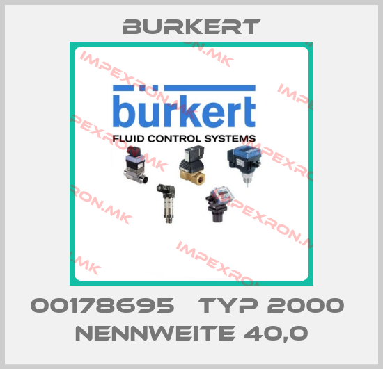 Burkert-00178695   TYP 2000  NENNWEITE 40,0price